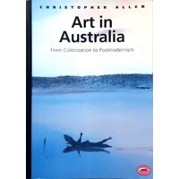 Art In Australia. From Colonization To Postmodernism