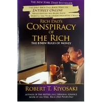 Rich Dad's Conspiracy Of The Rich. The 8 New Rules Of Money