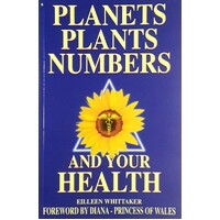 Planets Plants Numbers And Your Health