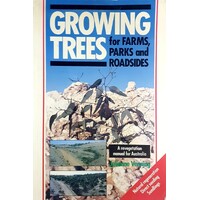 Grow Trees For Farms, Parks And Roadside. Revegetation Manual