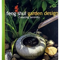 Feng Shui Garden Design. Creating Serenity