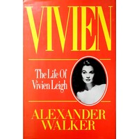 Vivien. Life Of Vivien Leigh