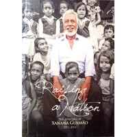 Raising A Nation. The Speeches Of Xanana Gusmao 2011-2014