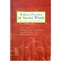 Ethical Practice In Social Work. An Applied Approach