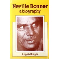 Neville Bonner. A Biography