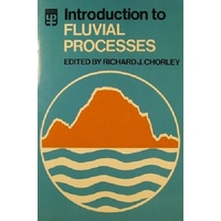 Introduction To Fluvial Processes.