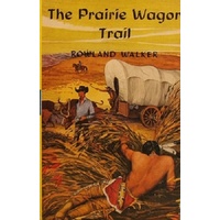 The Prairie Wagon Trail