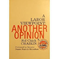 Another Opinion. A Labor Viewpoint