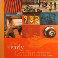 The Pearly Griffin. The Story Of The Old Griffin Centre
