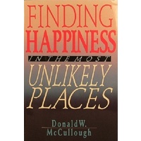 Finding Happiness In The Most Unlikely Places