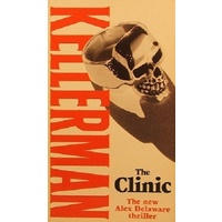 The Clinic. The New Alex Delaware Thriller.
