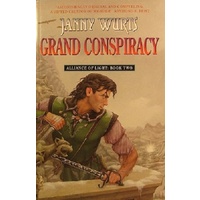 Grand Conspiracy.The Wars Of Light And Shadow, Volume 5. Alliance Of Light. Book Two.