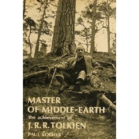 Master Of Middle Earth. The Achievement Of J. R. R.Tolkein