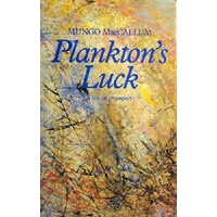 Plankton's Luck. A Life In Retrospect