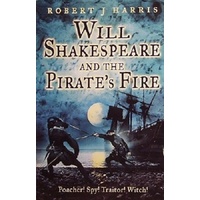 Will Shakespeare And The Pirate's Fire