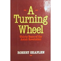 A Turning Wheel. Thirty Years Of The Asian Revolution