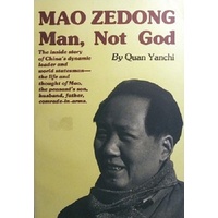 Mao Zedong Man, Not God