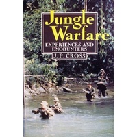 Jungle Warfare. Experiences And Encounters