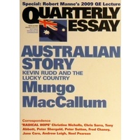 Australian Story. Quarterly Essay. Issue 36, 2009