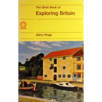 The Shell Book Of Exploring Britain