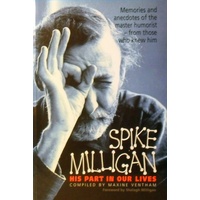 Spike Milligan. His Part In Our Lives