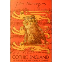 Gothic England. A Survey Of National Culture 1300-1550