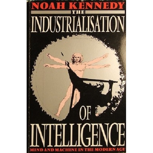 The Industrialisation Of Intelligence