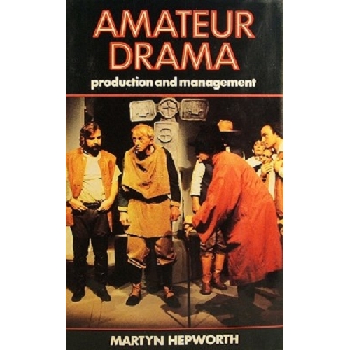 Amateur Drama. Production And Management