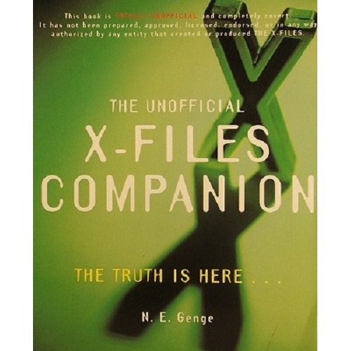 The Unofficial X-Files Companion. The Truth Is Here