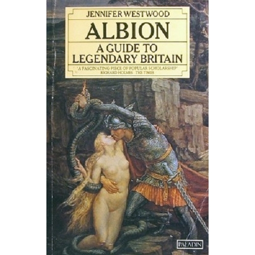Albion. A Guide To Legendary Britain