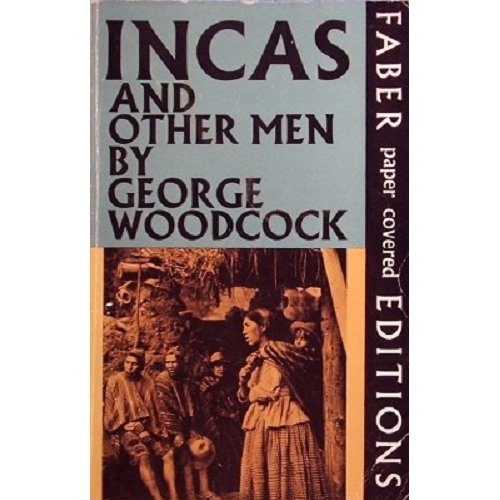 Incas And Other Men. Travels In The Andes