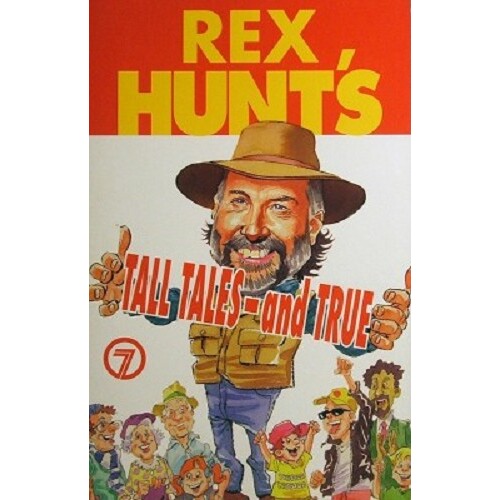 Rex Hunt's Tall Tales - And True