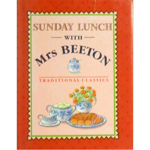 Sunday Lunch With Mrs. Beeton