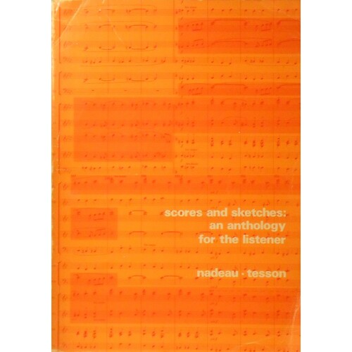 Scores And Sketches. An Anthology For The Listener