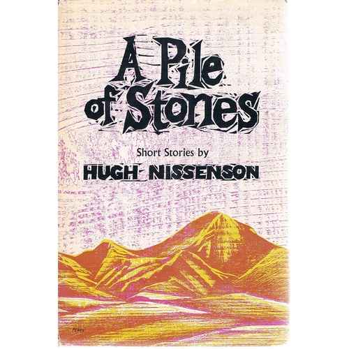 A Pile Of Stones. Short Stories