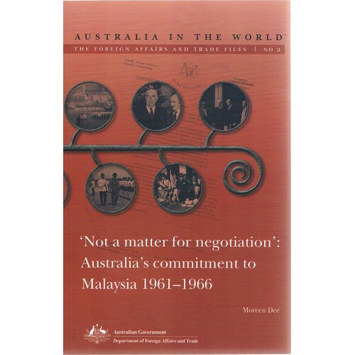 Australia In The World. The Foreign Affairs And Trade Files. No 2