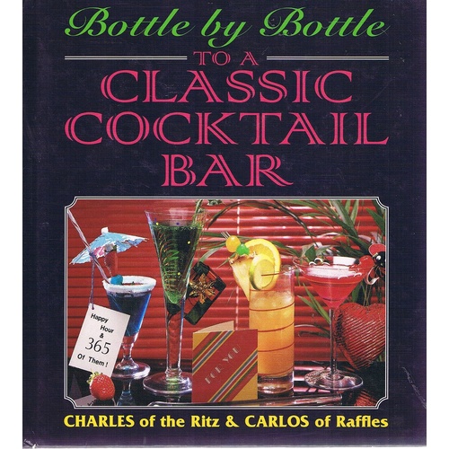 Bottle By Bottle To A Classic Cocktail Bar