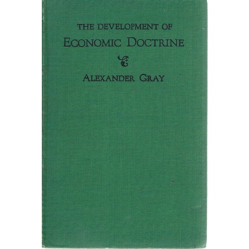 The Development Of Economic Doctrine. An Introductory Survey