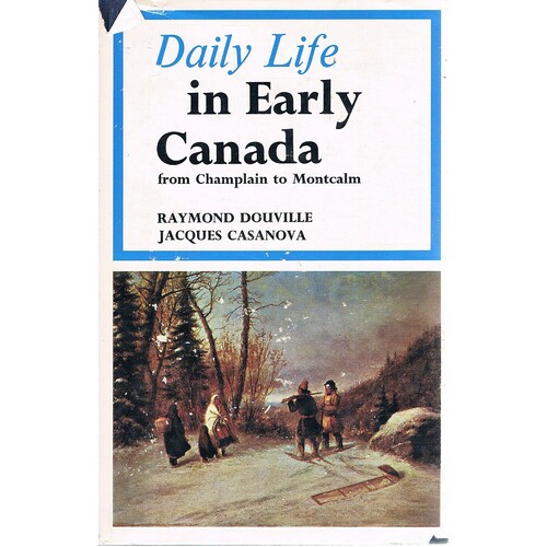 Daily Life In Early Canada