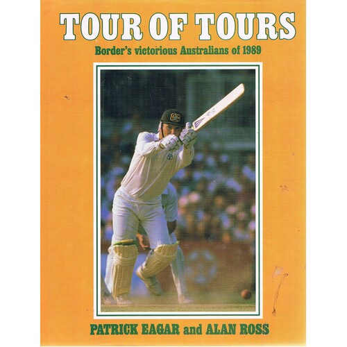 Tour Of Tours. Border's Victorious Australians Of 1989