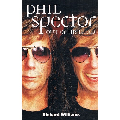 Phil Spector Out Of His Head