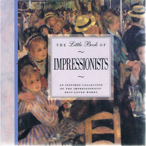 The Little Book Of Impressionists