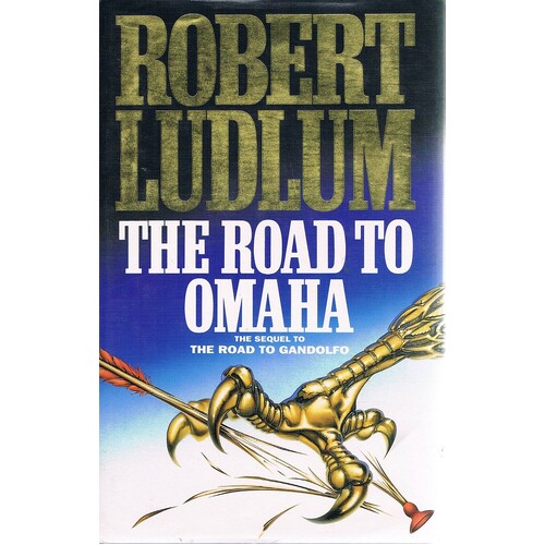 The Road To Omaha. Sequel To The Road To Gandolfo