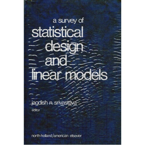 A Survey Of Statistical Design And Linear Models