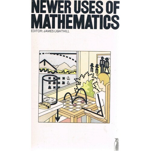 Newer Uses Of Mathematics