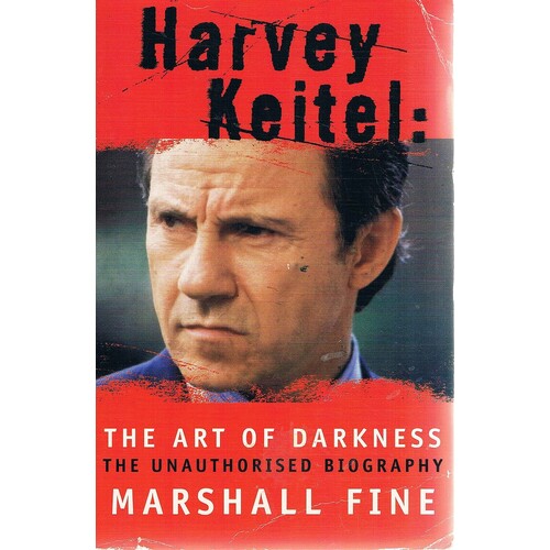 Harvey Keitel. The Art Of Darkness