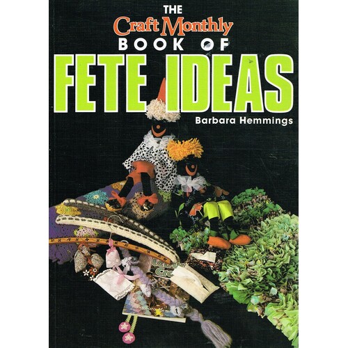 The Craft Monthly Book Of Fete Ideas