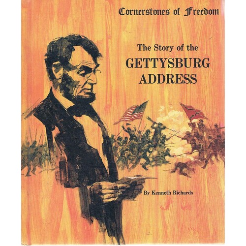 The Story Of The Gettysburg Address