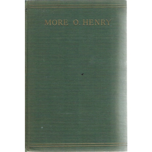 More O.Henry. One Hundred More Of The Master's Stories