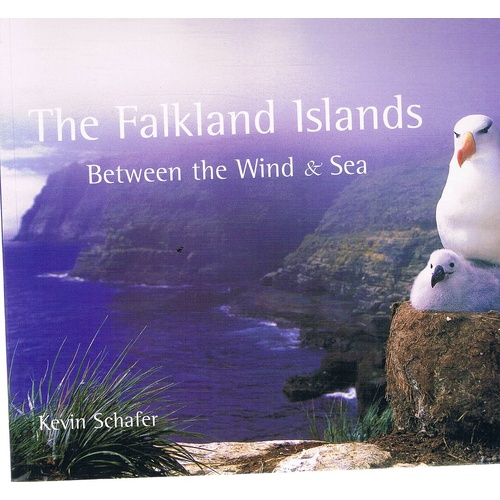 The Falkland Islands. Between The Wind And Sea